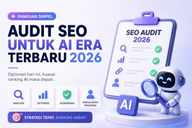 Strategi Audit SEO Berbasis AI SERP Feature Optimization untuk Mendominasi Hasil Pencarian Modern di Era 2026 secara Strategis dan Terukur
