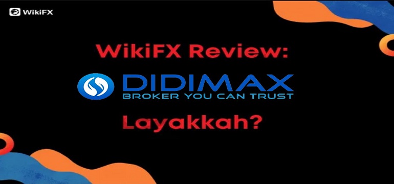 MANTAB ! Didimax Broker Forex Indonesia Skor Terbaik Dan Bebas Keluhan